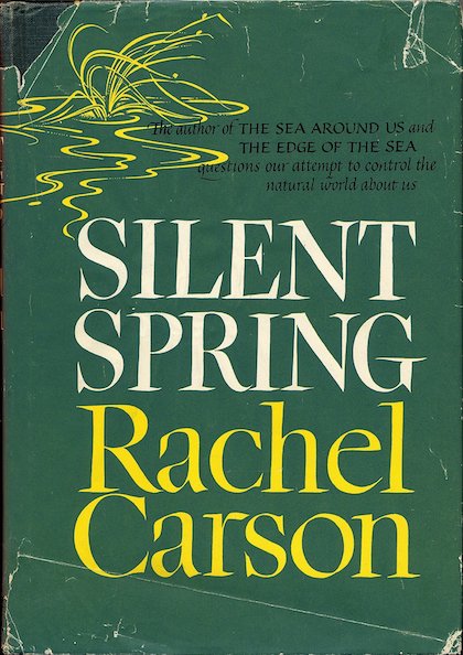 Silent Spring (1962) Rachel Carson